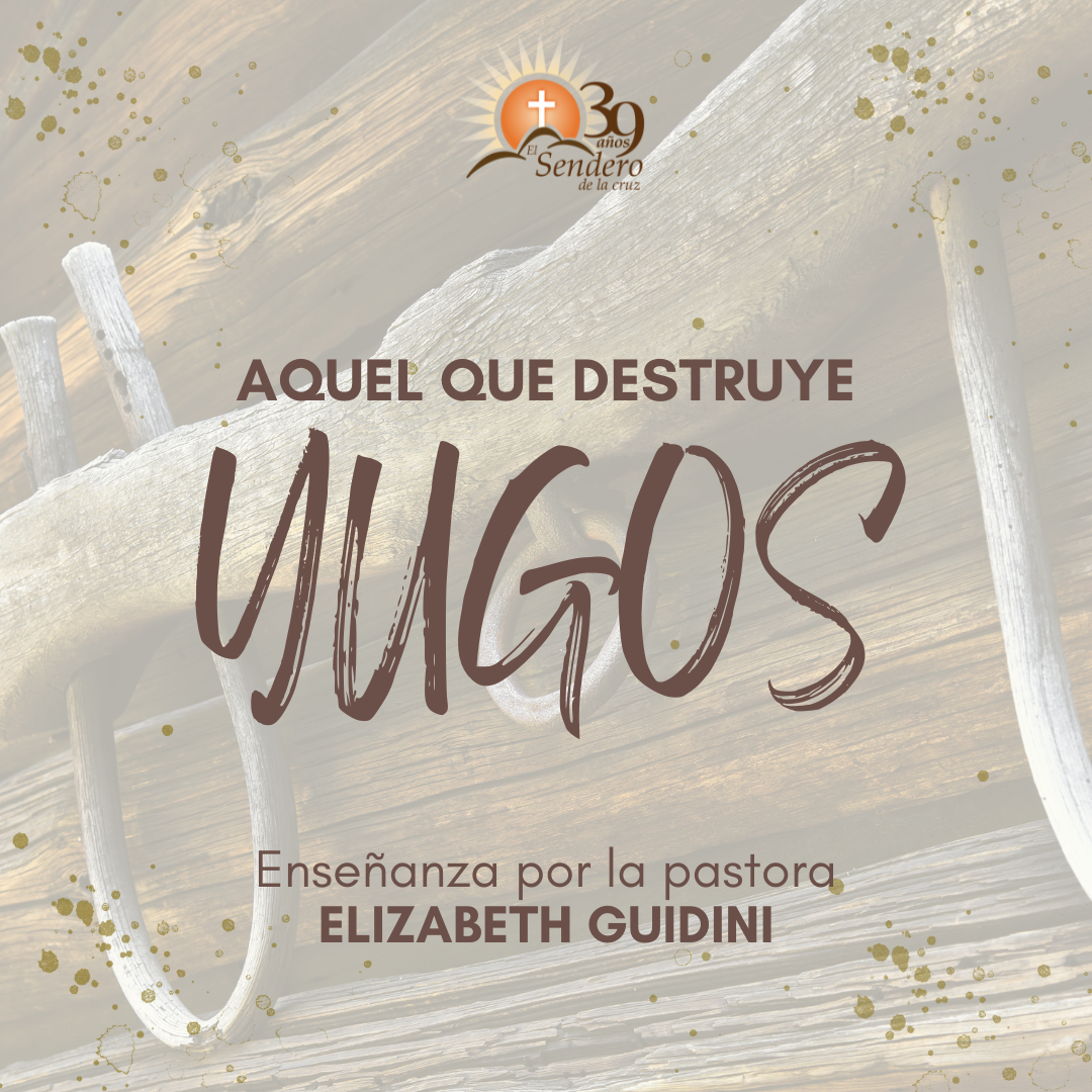Aquel que destruye yugos