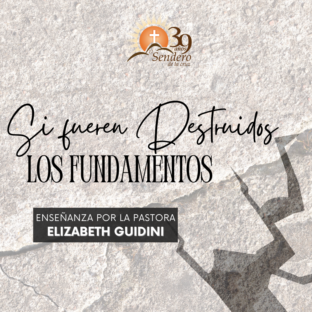 Si fueren destruidos los fundamentos