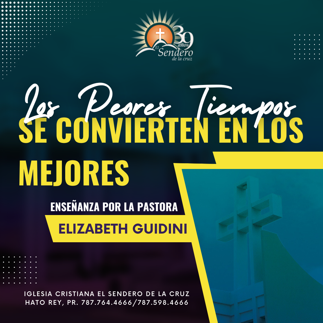 Los Peores Tiempos Se Convierten En Los Mejores